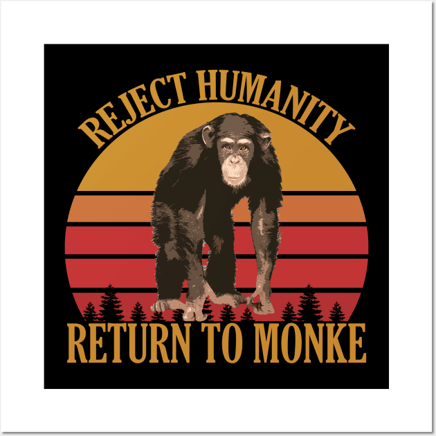 Reject Humanity, Return to Monke Wall Art by giovanniiiii